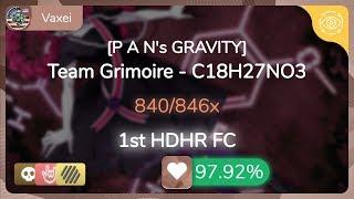 Vaxei | Team Grimoire - C18H27NO3 [P A N's GRAVITY] 1st +HDHRSD FC 97.92% {#1  FC} - osu!