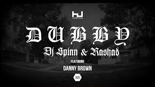 DJ Spinn & DJ Rashad: Dubby Feat Danny Brown (Hyperdub 2015)