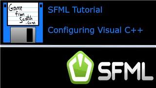 SFML Tutorial Series -- Configuring Visual C++ 2013