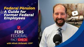 Federal Pension - A Guide for Former Federal Employees