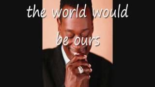 Luther Vandross & Cheryl Lynn ~ If This World Were Mine ~ Lyrics On Screen ~ (HD)
