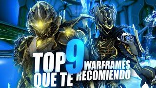 TOP 9 WARFRAMES QUE TE RECOMIENDO