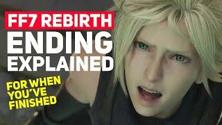 Final Fantasy 7 Rebirth: The Ending Explained (Spoilers... For When You've Finished!)