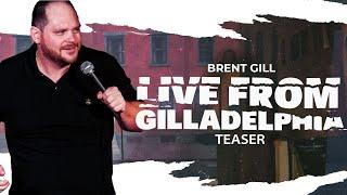 BRENT GILL: LIVE FROM GILLADELPHIA | Teaser | Helium Comedy Studios Stand-Up Comedy Special