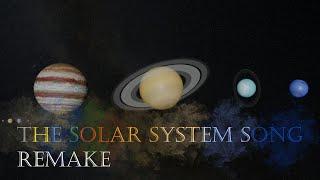 The Solar System Song Remake.