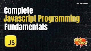 JavaScript Fundamentals from Scratch: A Complete Course for Beginners 2023