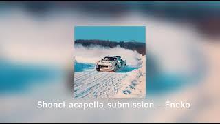 Shonci acapella submission - Eneko