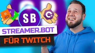 DIESER Twitch Chatbot kann ALLES: Streamer.bot Tutorial