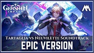 Childe(Tartaglia) vs Neuvillette Soundtrack | EPIC VERSION | EXTENDED | Genshin Impact Soundtrack