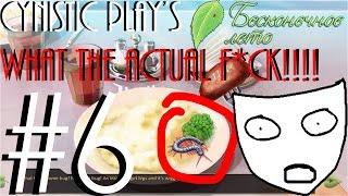 Cynistic Plays Everlasting Summer - [Part 6] - What The Actual F*ck Ulyana