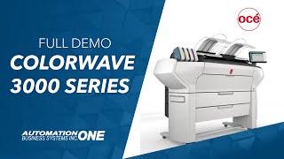 Full Demo of the Océ ColorWave 3000 Series Large Format Printer