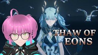 Chapter 1 Act 7 THAW OF EONS | Wuthering Waves 1.1 Main Story Reaction