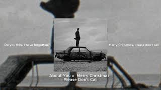 About You x  Merry Christmas, Please Don't Call Edit Audio