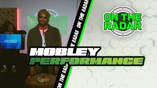 Mobley "No Exit" On The Radar Live Performance
