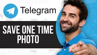 How to Save One Time Photo in Telegram