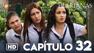 Huérfanas - Capítulo 32