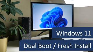 Windows 11 Dual Boot or Fresh install on (un)supported hardware