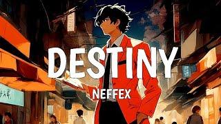 NEFFEX - Destiny  [Lyrics English Indonesian]