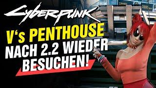 2.2️ V's PENTHOUSE jederzeit besuchen! Cyberpunk 2077