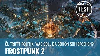 Frostpunk 2 ist anders, aber auch besser? (4K, PC, REVIEW, GERMAN)