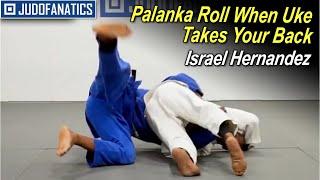 Palanka Roll When Uke Takes Your Back by Israel Hernandez