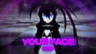 Your Face - Black Rock Shooter「Edit/AMV」