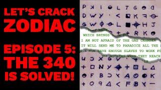 Let's Crack Zodiac - Episode 5 - The 340 Is Solved!