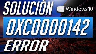 error 0xc0000142 de Windows 10 Solucion Definitiva 