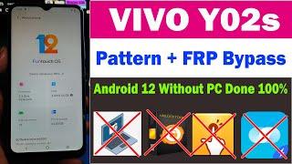 Vivo Y02s Pattern + Frp Bypass Android 12 Without Pc Done100%,Y02s Frp bypass