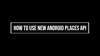 How to integrate google places autocomplete API in android || Places autocomplete API in android