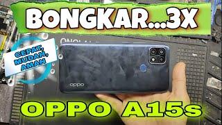 Cara Bongkar Oppo A15s 2021