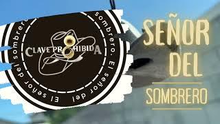 El del sombrero - clave Prohibida