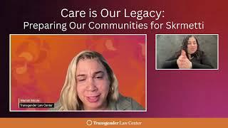 Care is Our Legacy: Preparing Our Communities for Skrmetti