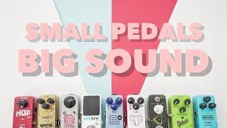 Small Pedals Big Sound