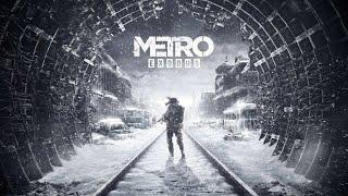 LIVE - METRO EXODUS (PART 2)