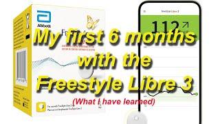 My first 6 months with the Freestyle Libre 3