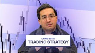 Combining Trading Strategy for Best SETUP