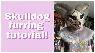 Skulldog furring tutorial!