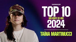 TOP 10 Best of the Year 2024 - TAÍNA MARTINUCCI