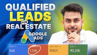 Generate Real Estate Leads with Google Ads | Step-by-Step Process Explained by Aditya Singh