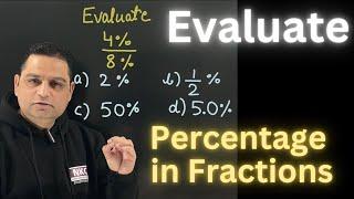 Simplification Tricks | Percentage in Fraction | Concept Clarification | Evaluate the Expression