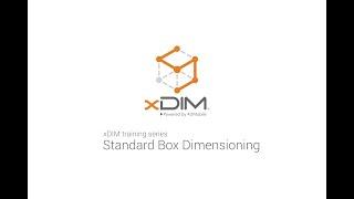 xDIM Getting Started Demo 1: Dimensioning a Box