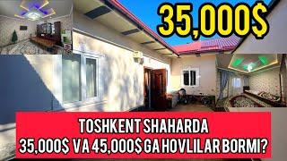 TOSHKENT SHAHARDA 35,000$ ga HOVLI BORMI? 45,000$ gachi? #uylar #arzonuylar #ташкент #недвижимость