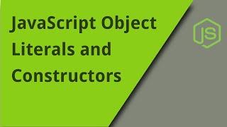 Object Literals and Constructors