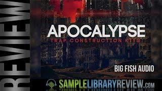 Review Examples: Apocalypse Trap Construction Kits by Big Fish Audio