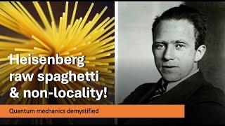 P1 - Using (raw) spaghetti (and much more) to explain Heisenberg's Uncertainty Principle