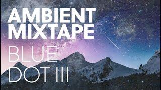 We Are All Astronauts - Blue Dot III - Ambient Mix