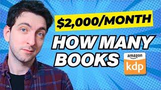 How Many Books You REALLY Need to Make a Full Time Income With Amazon KDP