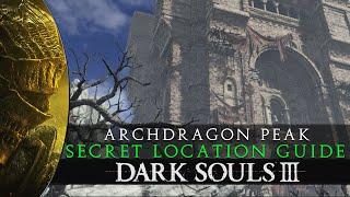 Dark Souls 3 - How to get to Archdragon Peak Secret Area - Location Guide