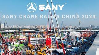 SANY CRANE BAUMA CHINA 2024